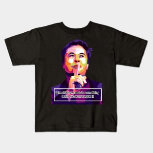 Elon musk quote Kids T-Shirt